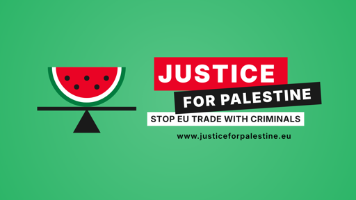 Justice for Palestine - Stop EU trade with criminals