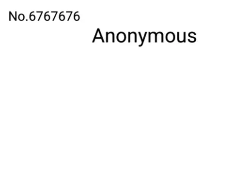 a white background with the words "anonymous" and "no.676767" on it in black Arial font 